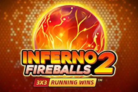inferno fire balls 2 running wins.